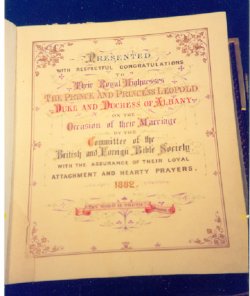 The Holy Bible presented by
The Duchess of Albany following
the death of her husband, Leopold.
